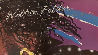 Someday We’ll All Be Free (Wilton Felder feat. Bobby Womack) 1979