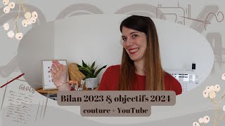 Bilan 2023 et objectifs 2024 (couture & YouTube)