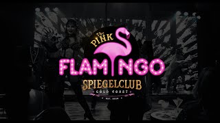 HIGHLIGHT REEL 2021 - The Pink Flamingo Spiegelclub, Gold Coast, Australia
