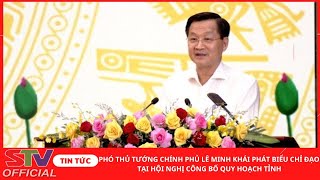 STV - Phát biểu của Phó Thủ tướng Chính phủ Lê Minh Khái tại Lễ công bố Quy hoạch tỉnh Sóc Trăng