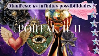 ✨🔮 PORTAL 11|11 🔮✨ SEUS SONHOS COMEÇAM A SEREM MANIFESTADOS AGORA. PREPARE-SE PARA ESSA JORNADA!