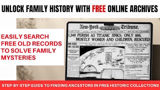 Find Your Ancestors in Free Historic Records (Step-by-Step Guide)