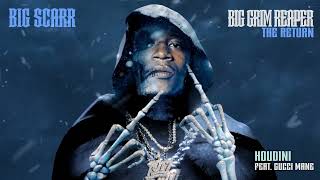 Big Scarr - Houdini Feat Gucci Mane Official Audio