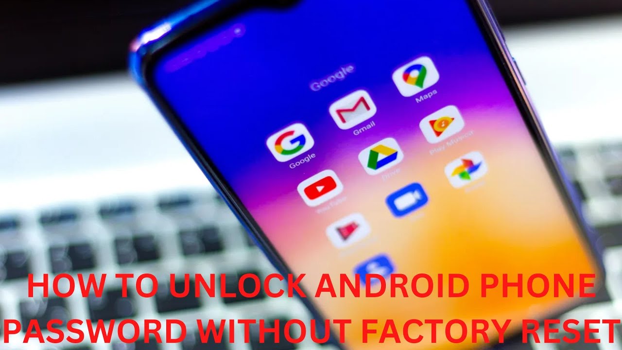 7 Fixes: How To Unlock Android Phone Password Without Factory Reset ...