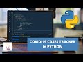 COVID-19 Cases Tracker in Python | Python Project