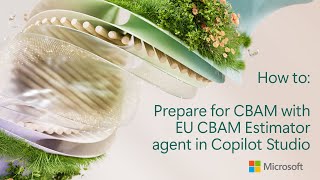 How to use the EU CBAM Copilot Studio Agent