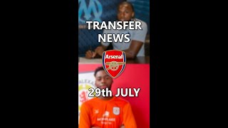 #shorts Arsenal Transfer News Roundup, 29th July 2022