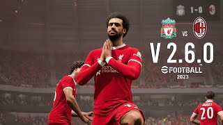 eFootball 2023 - Gameplay v 2.60 | Liverpool vs AC Milan  | PC