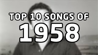 Top 10 songs of 1958