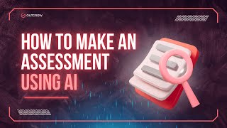 How to Make an Assessment Using AI 📝