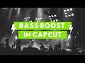 How To Bass Boost In CapCut NEW UPDATE August 2022