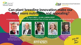 Seed Talks Episode 3: ISF celebrates the International Year of Fruits and Vegetables #IYFV2021