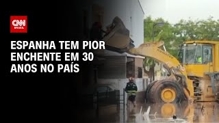 Espanha tem pior enchente em 30 anos no país | BASTIDORES CNN