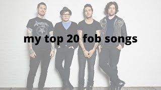 my top 20 fall out boy songs