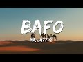 Mr JazziQ - Bafo (Lyrics)