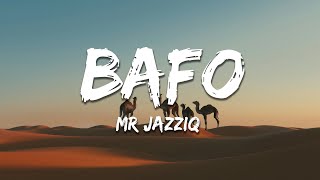 Mr JazziQ - Bafo (Lyrics)