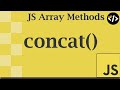 Easily Understand concat() - A JavaScript Array Method