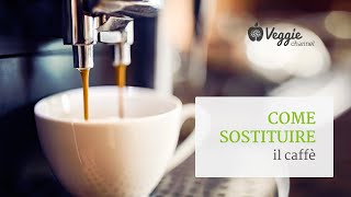 Come sostituire il caffè - Genuino Gluten Free