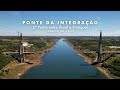 Ponte da Integração - Segunda Ponte entre Brasil e Paraguai - janeiro de 2022