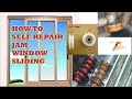 HOW TO SELF REPAIR WINDOW SLIDING