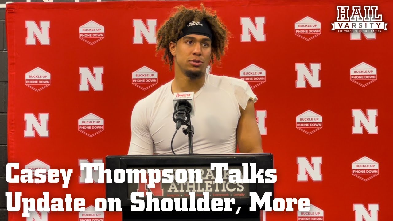 Nebraska Football: Casey Thompson Talks Update On Shoulder, More - YouTube