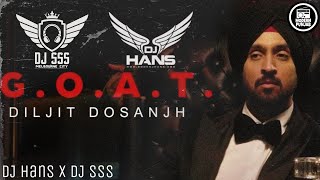 Goat Remix - DJ Hans & DJ sss | Diljit Dosanjh | New Punjabi Songs 2020