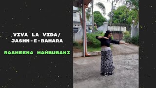 Viva La Vida/Jashn-e-Bahara (Penn Masala) Dance Cover | Naachography