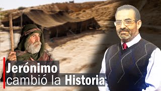 Jerónimo cambió la Historia