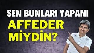 SEN BUNLARI YAPANI AFFEDER MİYDİN? | Canten Kaya Videoları