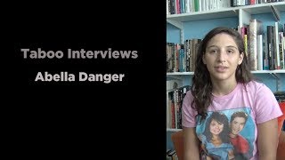 Abella Danger Taboo Interview