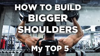 My TOP 5 BEST Shoulder Workouts  |  YOU NEED TO BE DOING THEM