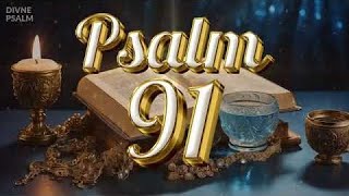 PSALM 91:  Most Powerful Prayer in The Bible  #psalm91 #psalms #angel.