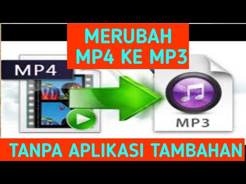 CARA MERUBAH MP4 MENJADI MP3 | TANPA APLIKASI - YouTube