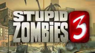 Stupid Zombies 3 - Official Trailer