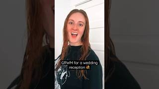 GRWM for a wedding reception 💒💐