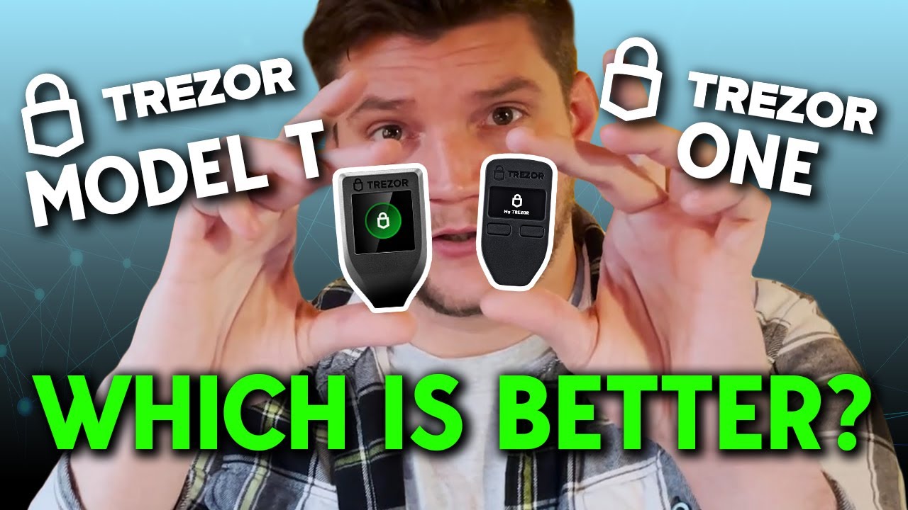 Trezor One Vs Trezor Model T: Which Hardware Wallet Is Better? - YouTube