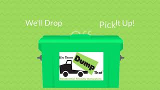 Dumpster Rentals Done Easy By Bin There Dump That