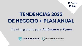 Webinar: Tendencias 2023 de Negocio y Marketing Digital para Crear tu Plan Anual