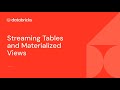 Streaming Tables and Materialized Views on Databricks SQL