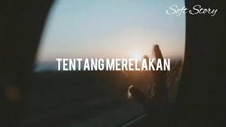 Tentang Merelakan : Soft Story