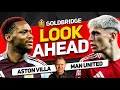 Ten Hag's LAST Chance! ASTON VILLA vs MAN UTD Goldbridge Preview