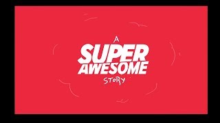 A SuperAwesome Story