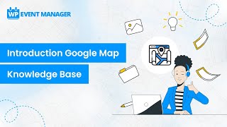 Introduction Google Map Knowledge Base| Everything You Need To Know Knowledge Base