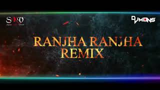 Ranjha (Moombahton Mix) DJ Mons