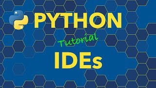 Python Integrated Development Environments (IDEs) - Getting Started