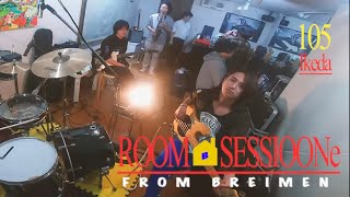 BREIMEN 「ROOM🏠SESSIOONe」105 Ikeda