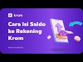 Cara Isi saldo ke Rekening Krom