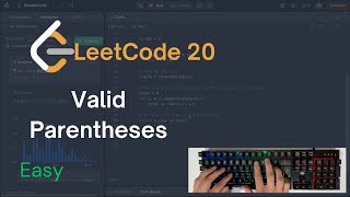 Leetcode Valid Parentheses Solved - No Talking - ASMR Coding