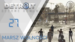 Detroit Become Human PC odc.27 Marsz Wolności WSZYSCY PRZEŻYLI | LegoZmysl