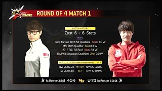 CrossFinal Ro.4 Match1 Zest vs Stats set1